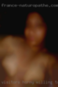 Visitors horny willing to host.